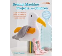 Angela Pressley Sewing Machine Projects for Children (Tascabile)