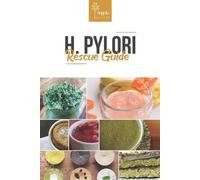 Angela Privin H. Pylori Rescue Guide (Tascabile)