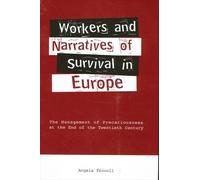 Angela Procoli Workers and Narratives of Survival in Europe (Tascabile)