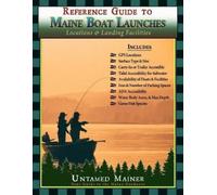 Angela Quintal-Snowman Reference Guide to Maine Boat Launches (Tascabile)