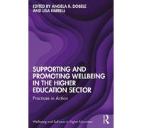 Angela R. Dobel Supporting and Promoting Wellbeing in the Higher Edu (Tascabile)