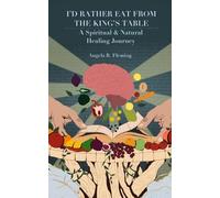 Angela R Fleming I'd Rather Eat From The King's Table (Tascabile)