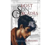 Angela R Hughes The Lost Son of Orcades, Book 1 (Tascabile)