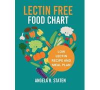 Angela R. Staten Angela R Staten Lectin Free Food Chart (Tascabile)