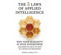 Angela Radcliffe The Five Laws of Applied Intelligence (Tascabile)