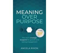 Angela Rixon Meaning Over Purpose (Copertina rigida)