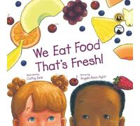 Angela Russ-Ayon We Eat Food That's Fresh (Tascabile)