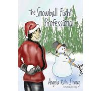 Angela Ruth Strong The Snowball Fight Professional (Tascabile)