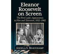 Angela S. Beauchamp Eleanor Roosevelt on Screen (Tascabile)