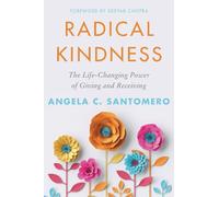 Angela Santomero Radical Kindness (Copertina rigida)