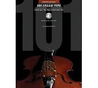 Angela Schmidt 101 Cello Tips - Updated Edition (Tascabile)