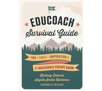 Angela Scotto Harkness The EduCoach Survival Guide (Tascabile)