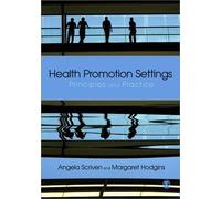 Angela Scriven Health Promotion Settings (Tascabile)