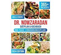 Angela Senders Dr. Nowzaradan Diätplan & Kochbuch (Copertina rigida)
