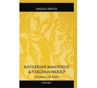 Angela Smith Katherine Mansfield and Virginia Woolf (Copertina rigida)
