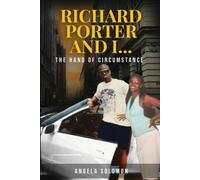Angela Solomon Richard Porter and I (Tascabile)