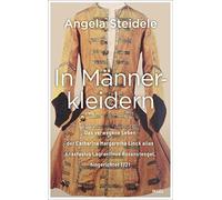 Angela Steidele In Männerkleidern: Das verwegene Leben der Ca (Copertina rigida)