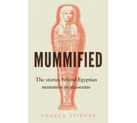 Angela Stienne Mummified (Copertina rigida)