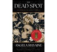 Angela Sylvaine The Dead Spot (Tascabile)