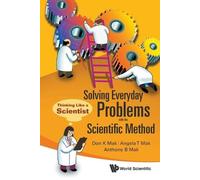Angela T Mak An Solving Everyday Problems With The Scientific Method (Tascabile)