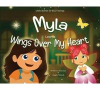 Angela Thibault Myla Learns Wings Over My Heart (Tascabile)