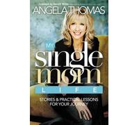 Angela Thomas My Single Mom Life (Tascabile)