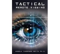 Angela Thompson Smith Tactical Remote Viewing (Tascabile)