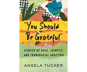Angela Tucker You Should Be Grateful (Tascabile)