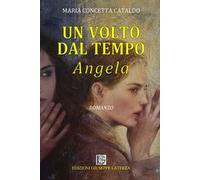 Angela. Un volto dal tempo