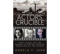 Angela V. John The Actor's Crucible (Copertina rigida)