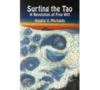 Angela V. Michaels Surfing the Tao (Tascabile)