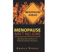 Angela Verges Menopause Ain't No Joke (Copertina rigida)