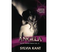 Angela: Volume 2 della Serie Anima Nera