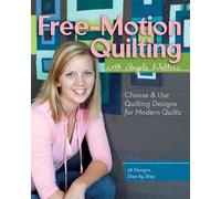 Angela Walters Free-Motion Quilting with Angela Walters (Tascabile)