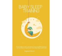 Angela Watson Baby sleep training - Proven Guide to teach your baby (Tascabile)