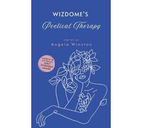 Angela Winston Wizdome’s Poetical Therapy (Edition1st) (Tascabile)
