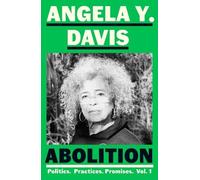 Angela Y. Davis Abolition: Politics, Practices, Promises, Vol. 1 (Tascabile)