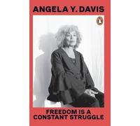 Angela Y. Davis Freedom Is A Constant Struggle (Tascabile)