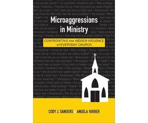 Angela Yarber Cody J. Sanders Microaggressions in Ministry (Tascabile)