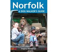 Angela Youngman Norfolk a Dog Walker's Guide (Tascabile) Dog Walker's Guide