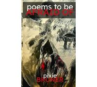 Angela Yuriko Smith Pixie Bruner Poems to Be Afraid Of (Tascabile)