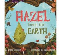 Angela Zielinski Hazel Hears the Earth (Copertina rigida)