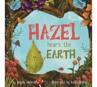 Angela Zielinski Hazel Hears the Earth (Tascabile)