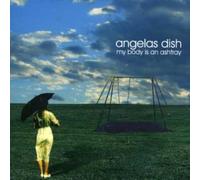 Angela's Dish - My Body Is An Ashtray