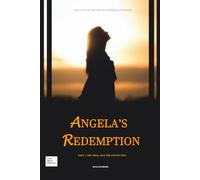 ANGELA'S REDEMPTION - PART 2: THE CASE OF THE BELOVED HEIRESS MURDER