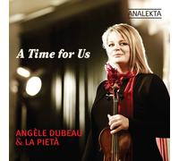 Angele Dubeau A Time for Us (CD)