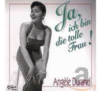Angèle Durand Ja,Ich Bin die Tolle Frau (CD)