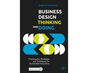 Angèle M. Beausoleil Business Design Thinking and Doing (Tascabile)