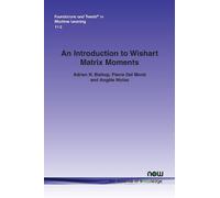 Angèle Niclas Adrian N. Bishop Pierr An Introduction to Wishart Mat (Tascabile)