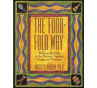 Angeles Arrien Four Fold Way (Tascabile)